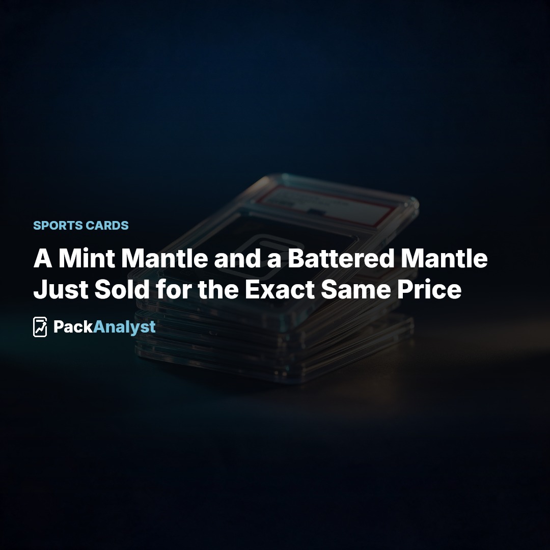 A Mint Mantle and a Battered Mantle Just Sold for the Exact Same Price
