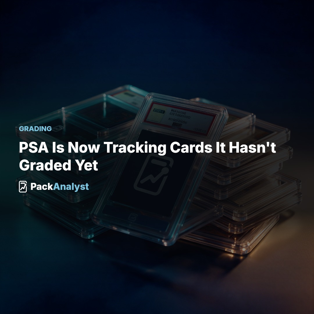 PSA Is Now Tracking Cards It Hasn't Graded Yet